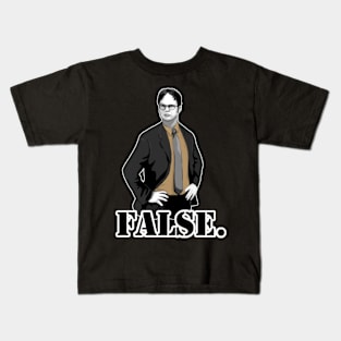 False. Kids T-Shirt